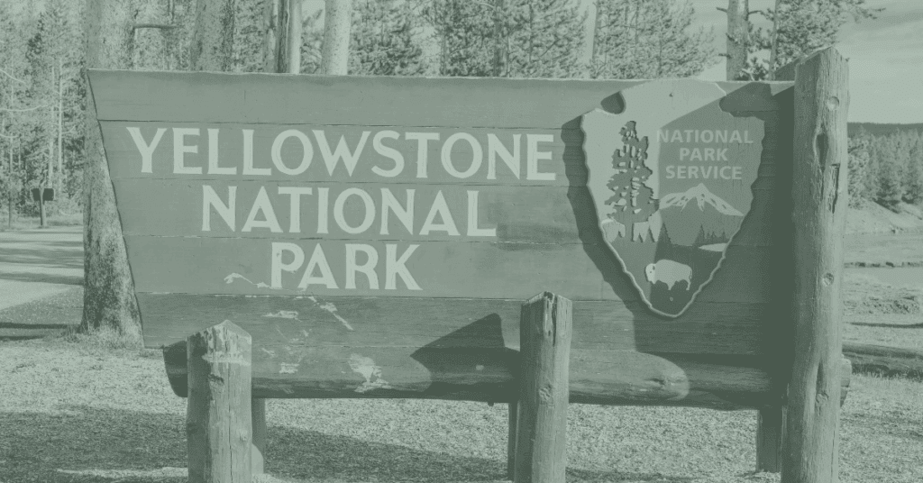 Branding vs. Marketing: image shows a sign at the entrance of Yellowstone National Park